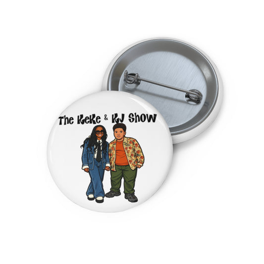 The Keke & Kj Show Pin Button