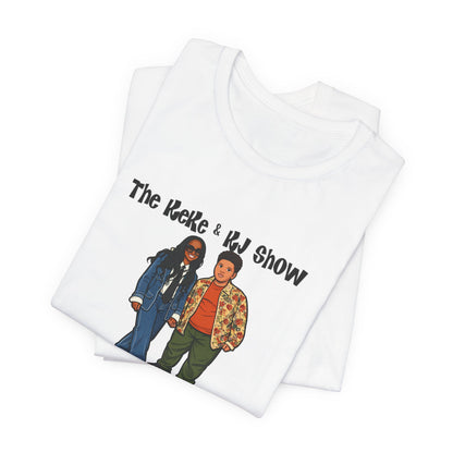 The Keke & Kj Show Unisex Jersey Short Sleeve Tee
